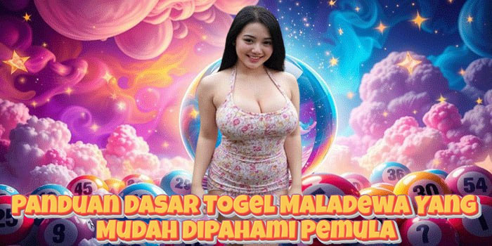 Panduan Dasar Togel Maladewa Yang Mudah Dipahami Pemula